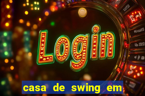 casa de swing em foz do iguaçu